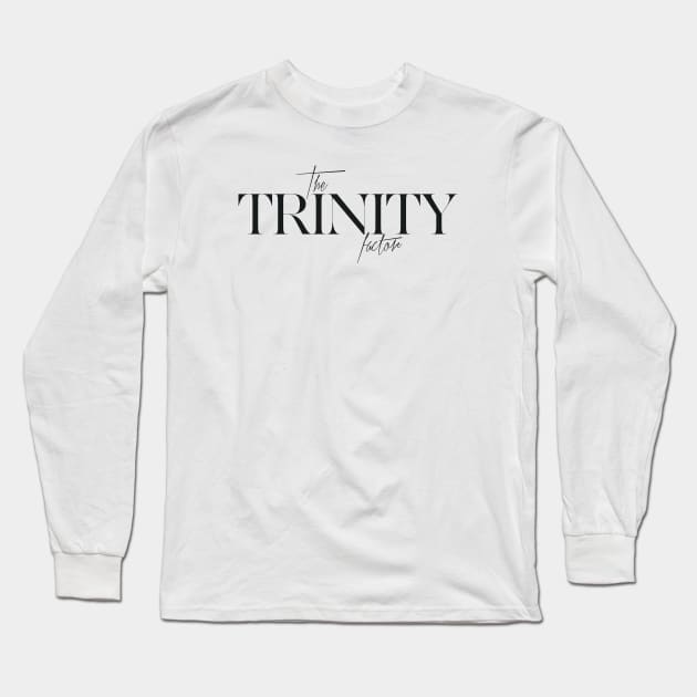 The Trinity Factor Long Sleeve T-Shirt by TheXFactor